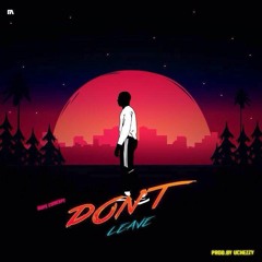 DOPE CONCEPT _Dont Leave