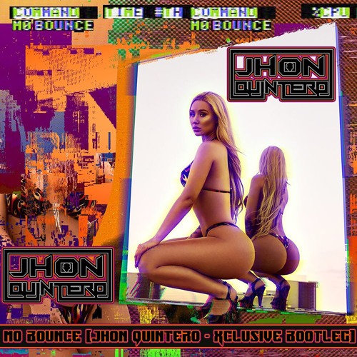 Mo Bounce [Jhon Quintero - Xclusive Bootleg]
