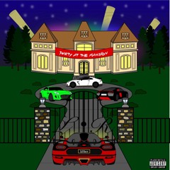 Party At The Mansion [Produced By Young Taylor]