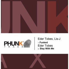 Eder Tobes, Lis-J - Funked (Original Mix) [Phunk Traxx]