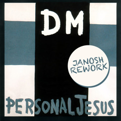 Depeche Mode - Personal Jesus (Janosh Rework)
