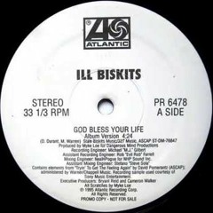 Ill Biskits - God Bless Your Life [Profound Beats Remix]