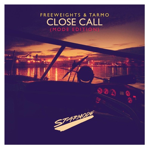 Freeweights & Tarmo - Close Call (Radio Mode)