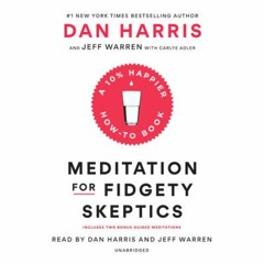 S2 E79: Dan Harris, Author of Meditation for Fidgety Skeptics