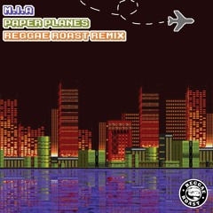 MIA - Paper Planes (Reggae Roast Soundsystem Remix)