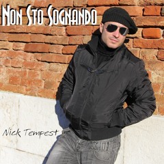 Non sto Sognando - Nick Tempest