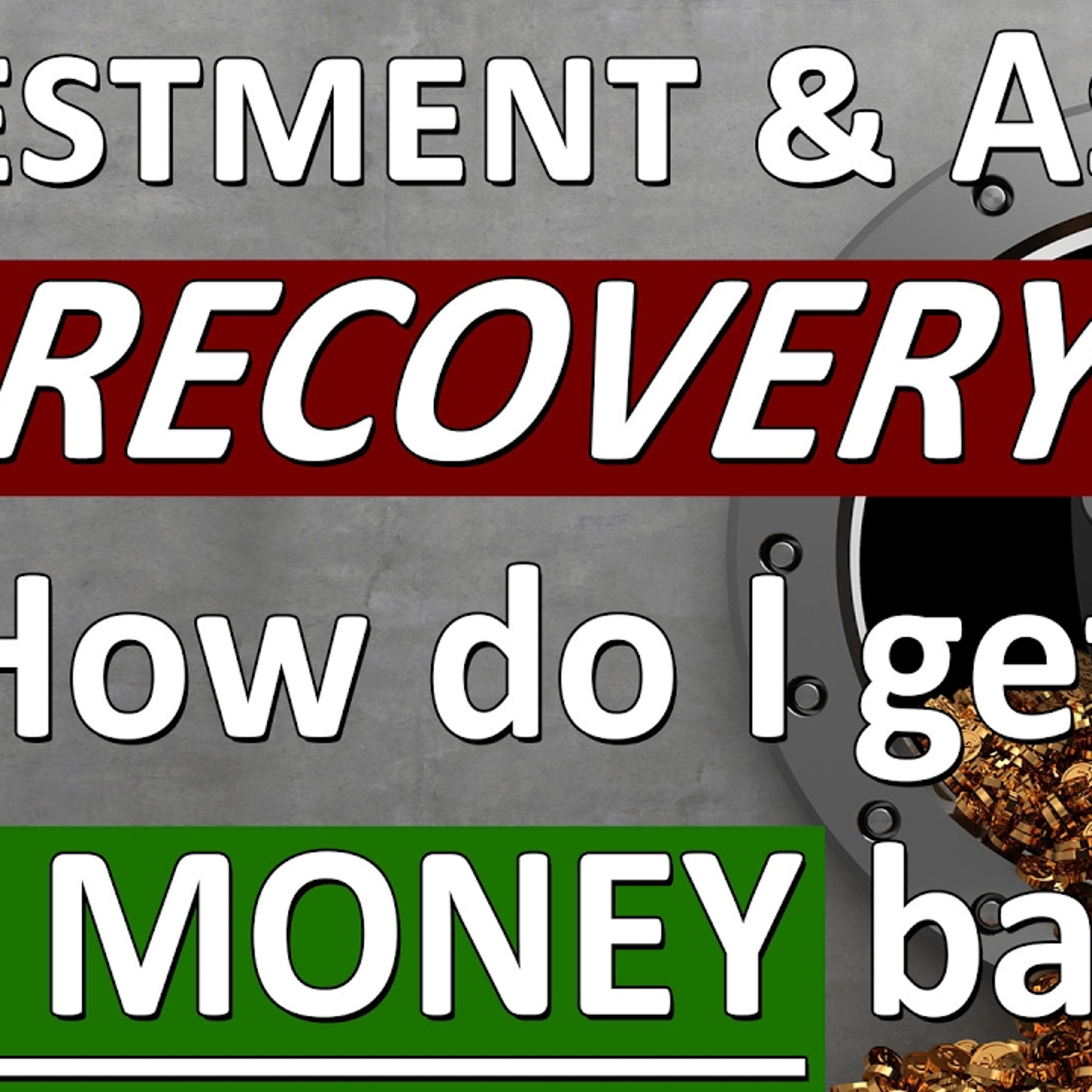 How do get your money back? Financial Recovery Services & Solutions