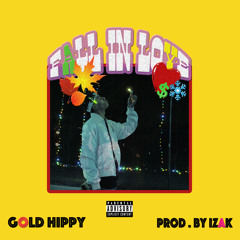 Gold Hippy - Fall In Love (Prod. Izak)