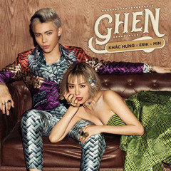 Ghen (Remix) - ERIK, MIN