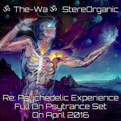 ૐ Re: Psychedelic Experience ૐ - Full On Psytrance Set on April, 2016