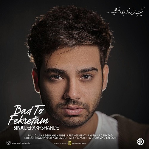 best persian song Bad To Fekretam