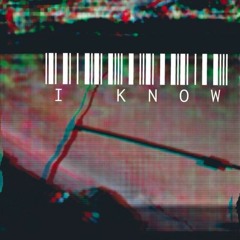 "I Know" ft. Ace