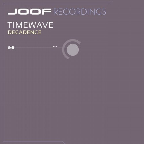 Timewave - Decadence (Original Mix)