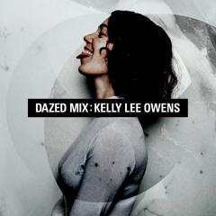 Dazed Mix: Kelly Lee Owens