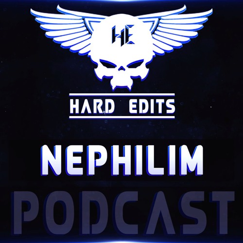 Hard Edits Podcast Episode 13 (December) - Nephilim
