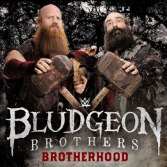 The Bludgeon Brothers Theme Song - Brotherhood