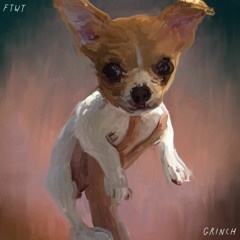 First Thought Worst Thought - Grinch Pt. 1