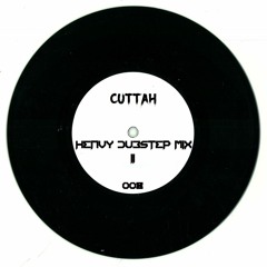 Cuttah - Heavy Dubstep Mix II 008