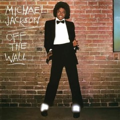 Michael Jackson - Off The Wall -MAX VEROLINI REWORK
