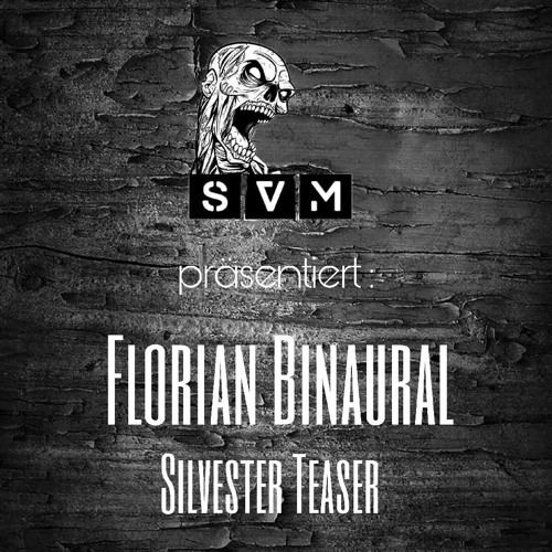 Florian Binaural Schaum Vor'm Mund Silvester Teaser