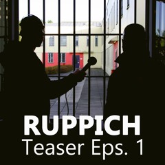 Teaser Episode 1 - RUPPICH