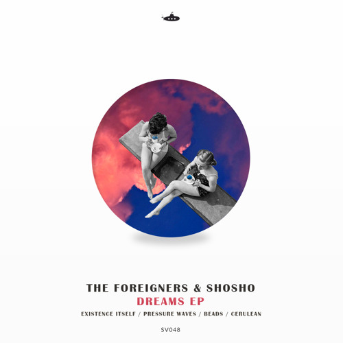 Premiere: The Foreigners - Existence Itself [Submarine Vibes]