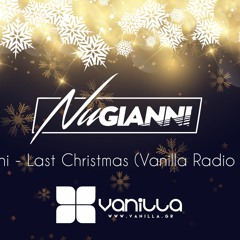 Nu Gianni - Last Christmas (Vanilla Radio 2018)