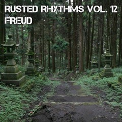 Rusted Rhythms Vol. 12 - Freud