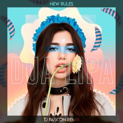 Dua Lipa - New Rules (TJ PA5CON Remix)