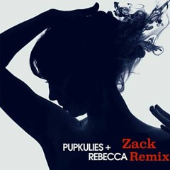 Pupkulies & Rebecca - La Vie Est Belle ( Zack Remix )