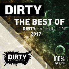 The Best Of Dirty Production 2017 | 4GB+ Of Kits & Samples