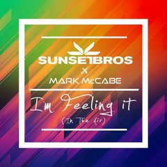 Sunset Bros X Mark McCabe - I'm Feeling It (Code Black Remix)