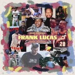 Frank Lucas - Prod. by Oldtape