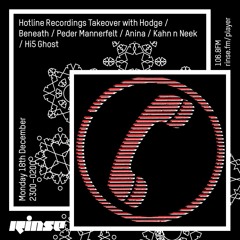 Kahn & Neek guest mix // Hotline Recordings Take-over on Rinse FM 18/12/17