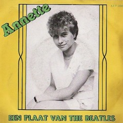 Annette - Een Plaat Van De Beatles ( Anja )   1984 ( Dutch)