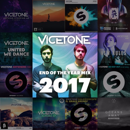 Vicetone End of the Year Mix 2017