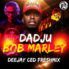 Dadju_Bob_Marley_FreshMiX_DeeJay_CeD_2K18