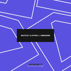 Muttley & Hypho - Unknown [FREE DOWNLOAD]