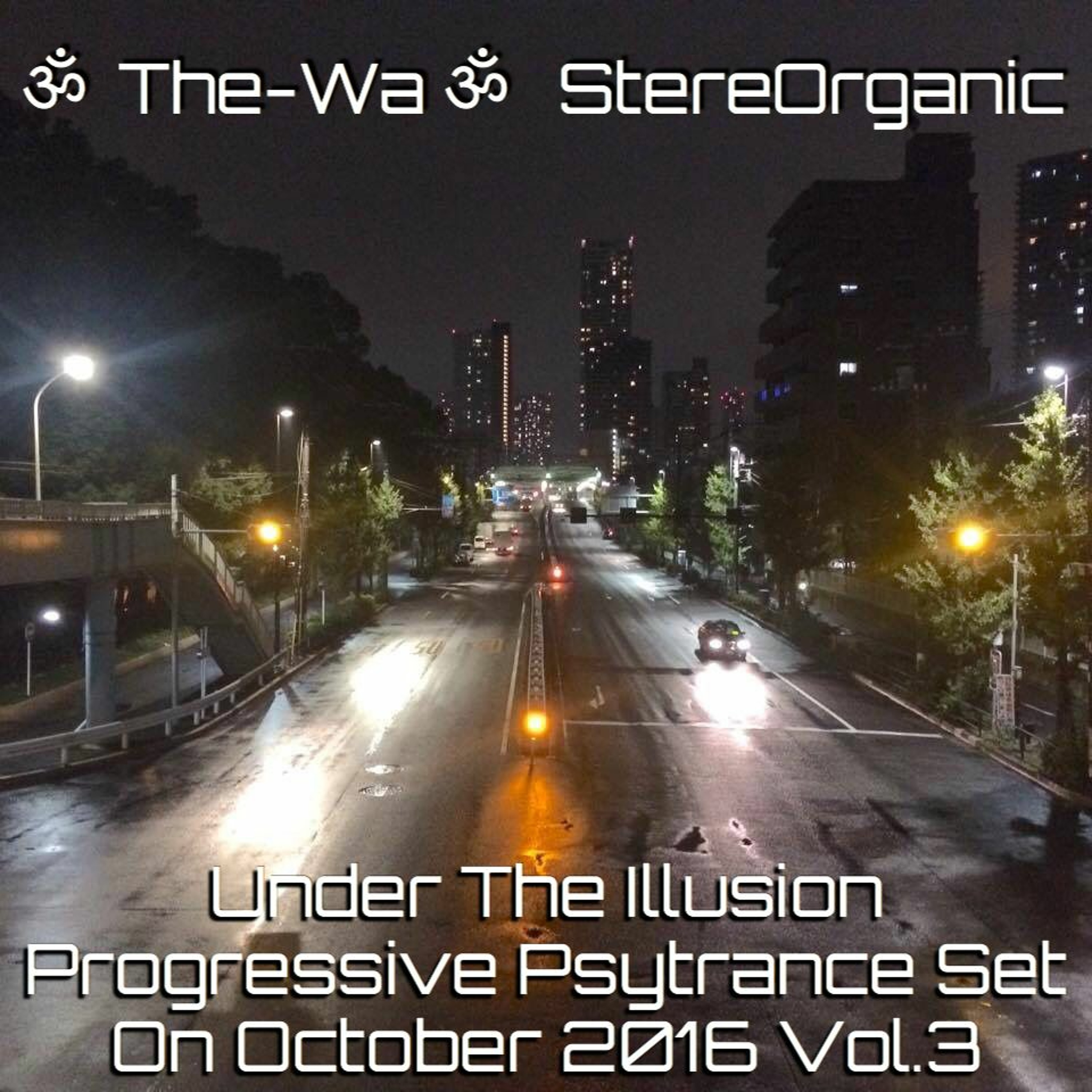 ૐ The-Wa ૐ StereOrganic - All Mixed Sets