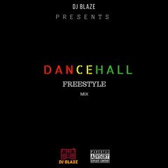 DANCEHALL FREESTYLE MIX