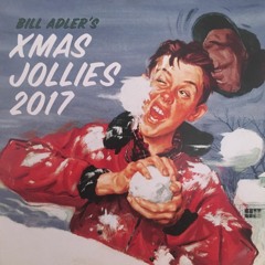 Bill Adler's Xmas Jollies 2017