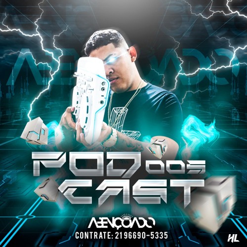 PODCAST 005 DJ ABENÇOADO [150Bpm]