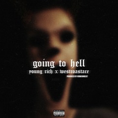 Going to Hell ft. WestCoastAce (Prod. KrimsonBeat)