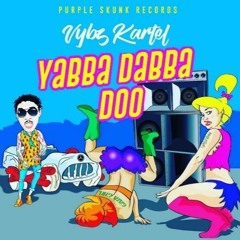 VYBZ  KARTEL  -  YABBA DABBA DOO  (RAW)