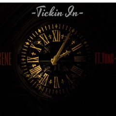 Tickin In - Eugene(Prod/Ft.Yung - $peedy)[Official Audio]