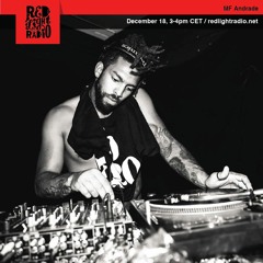 MF Andrade at Red Light Radio 18.12.'17 (vinyl only)
