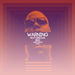 WARNING Notorious BIG / E.Reflexion remix(Bass&Breakfast edit)-FREE DOWNLOAD-