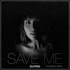 Save Me (Classic Edit by Noweah )
