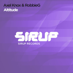 Axel Knox & RobbieG - Altitude [Sirup]