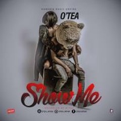 O'tea - Show Me